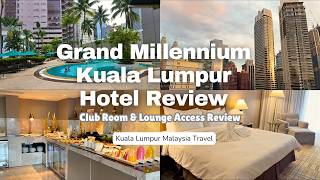 Download lagu Grand Millennium KL: Club Room & Lounge Access Review | Kuala Lumpur Malaysia Travel