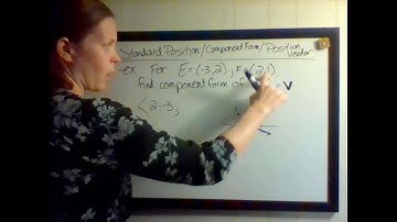 Standard Position or Component Form of Vectors