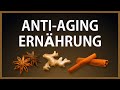 Alterung verlangsamen durch die Ernährung – Diese Ernährung hält dich jung | Anti-Aging Ernährung