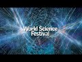Explore the Wonders of the World Science Festival 🌍