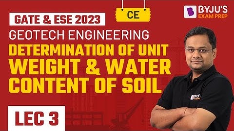 Determination of Unit Weight and Water Content of Soil (in Hindi) | Geotech | GATE & ESE (CE) 2023