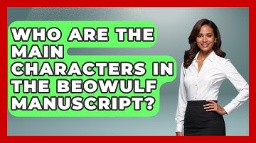 Who Are The Main Characters In The Beowulf Manuscript? - Literary Icons