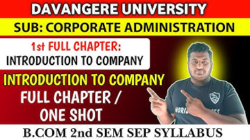 1st Full Chapter: Introduction to Company | B.Com 2nd Sem SEP | Corporate Administration | Davangere