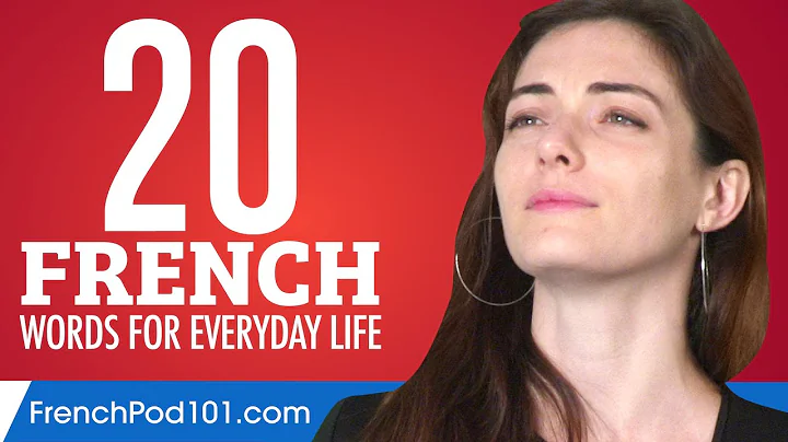20 French Words for Everyday Life - Basic Vocabulary #1