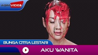 Bunga Citra Lestari feat. Dipha barus - Aku Wanita | Official Video chords sheet