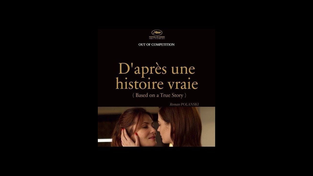 D'après une histoire vraie en DVD et Blu-Ray en Mars 2018 - YouTube