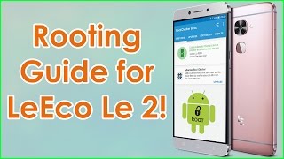 Easily Root LeEco Le2 & Flash TWRP Recovery! Step by step guide! screenshot 3