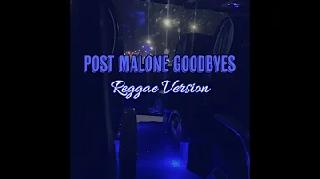 Post Malone Goodbyes (Reggae Version)- ThankJunzzLater