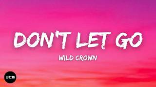 Wild Crown - Don't Let Go (Afrobeats)
