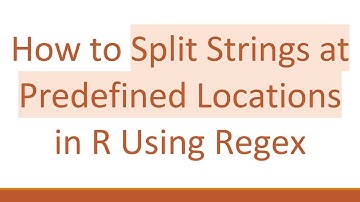 How to Split Strings at Predefined Locations in R Using Regex