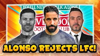 XABI ALONSO REJECTS LIVERPOOL! AMORIM OR DE ZERBI TO LIVERPOOL! MASSIVE RANT! FSG HUGHES & EDWARDS!