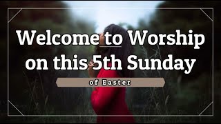Trinity Lutheran Church Online Worship - 5th Sunday of Easter