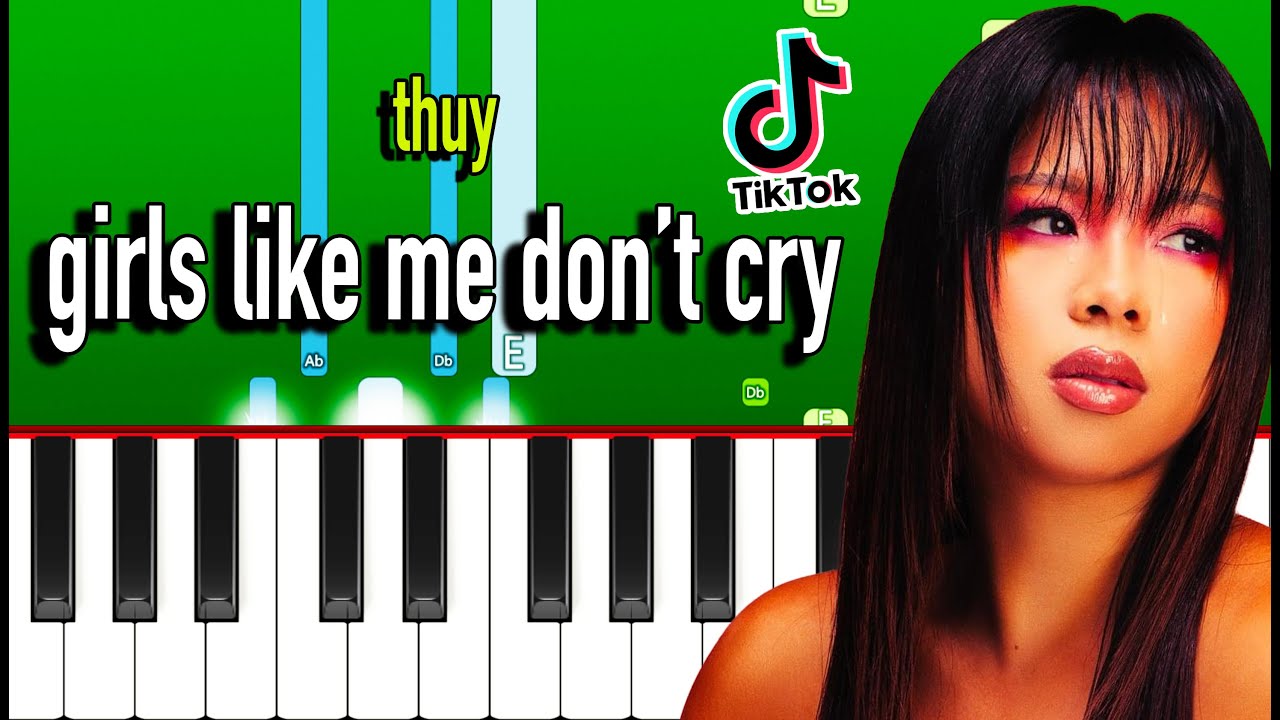 Thuy Girls Like Me Don’t Cry Piano Tutorial Easy Youtube