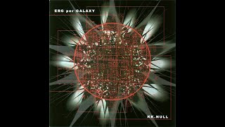 KK.Null - ERG Per Galaxy (2002) [FULL ALBUM]
