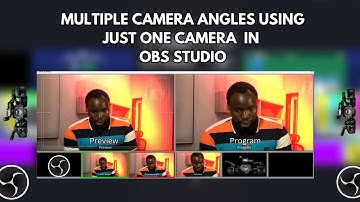 How To Create Multiple Camera Angles Using Just One Camera In OBS Studio
