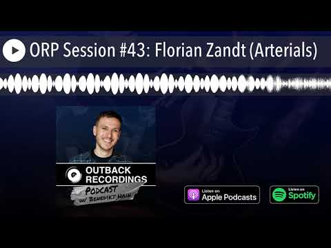 orp-session-#43:-florian-zandt-(arterials)