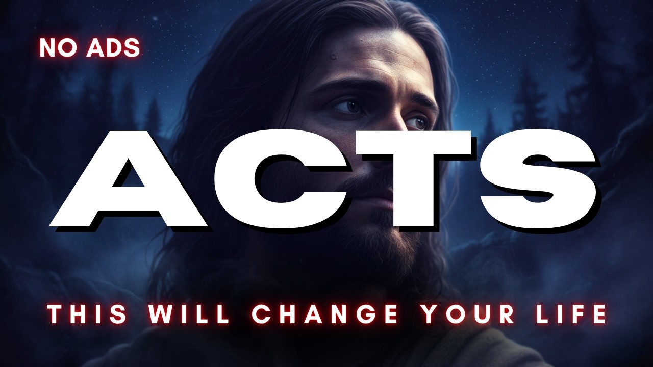 Fall Asleep to the Book of Acts Like Never Before | Holy Bible Audio for Deep Sleep