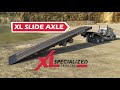 XL Slide Axle!