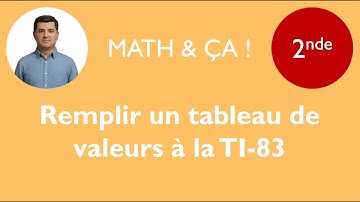 Remplir un tableau de valeurs à la TI-83