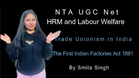 Trade Unionism in India I The First Indian Factories Act 1881 I Smita Singh Edutainment