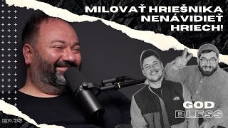 EP. 35 - Milovať hriešnika, nenávidieť hriech! (hosť: Páter Peter)