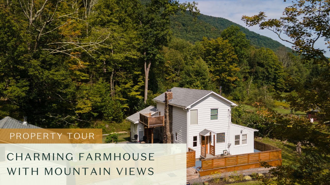 Charming Farmhouse with Mountain Views 730 Watson Hollow House Tour