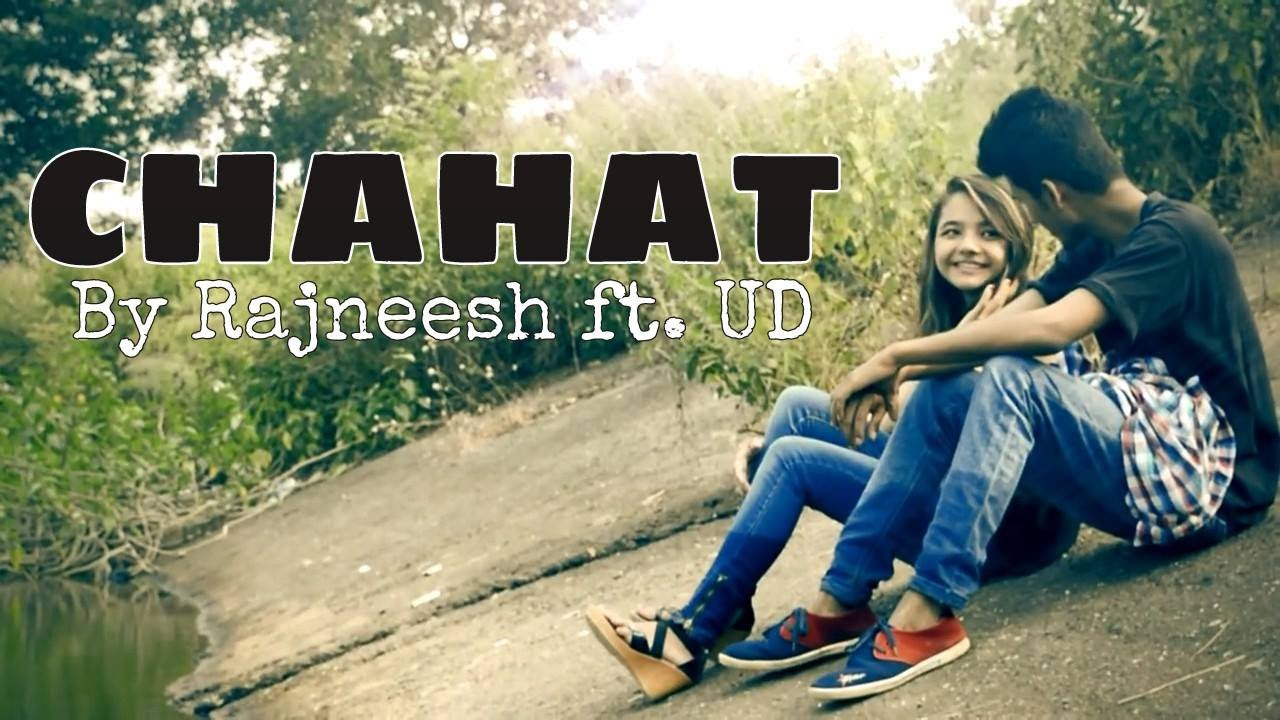  CHAHAT  New Latest Hindi Sad Song 2016  Official Video  Rajneesh ft UditUD