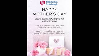 Happy Mother's Day to you from the Mobile Anesthesia Service Concepts Family! #PAdentists