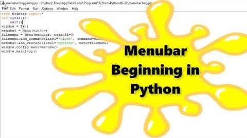 HOW TO CREATE A MENUBAR. SIMPLE PYTHON TUTORIAL!