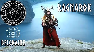 The End is Just the Beginning - Deloraine - "Ragnarok"