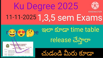 Ku degree 1st sem 3rd sem 5th sem Exams time table released 2025/ ku degree time table released 2025