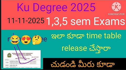 Ku degree 1st sem 3rd sem 5th sem Exams time table released 2025/ ku degree time table released 2025
