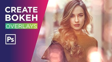 Create BOKEH OVERLAYS in PHOTOSHOP