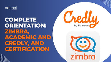 Complete Orientation: Zimbra, Academic and Credly and Certification