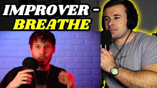 Improver Is Officially An Alien | Improver  Breathe (Reaction)