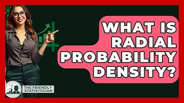 What Is Radial Probability Density? - The Friendly Statistician