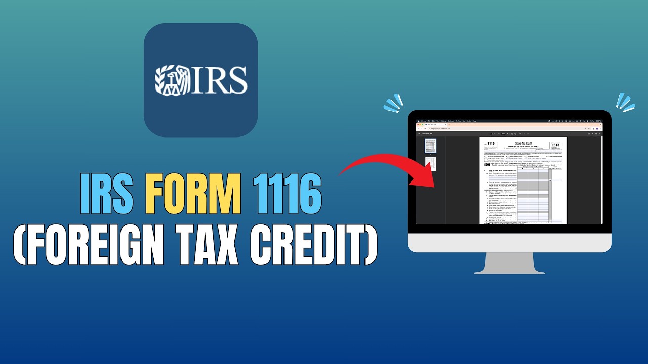 IRS FORM 1116 (FOREIGN TAX CREDIT) - HOW TO FILE - YouTube