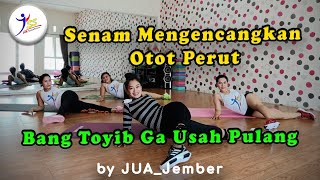 Bang Toyib Ga Usah Pulang  Ade Irma senam Mengencangkan Otot Perut By Jua jember
