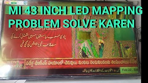 MI 43 inch LED mapping problem kaise repair Kare