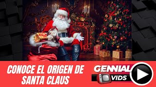 CONOCE EL ORIGEN DE SANTA CLAUS