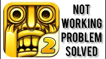 How To Solve Temple Run 2 App Not Working(Not Open) Problem|| Rsha26 Solutions