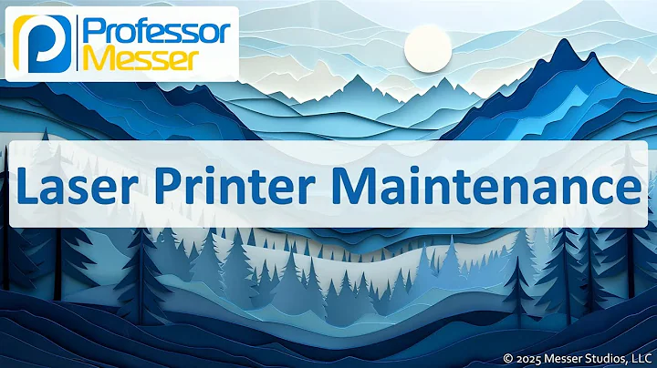 Laser Printer Maintenance - CompTIA A+ 220-1201 - 3.8