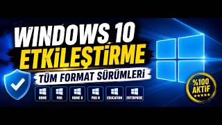 Windows 10 Etkinleştirme | Tüm Sürümler (2026)