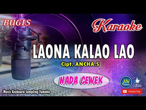 Laona Kalao Lao_Bugis Karaoke Keyboard_Nada Cewek +Lirik Cipt  Ancha  S