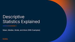 Descriptive Statistics Explained: Mean, Median, and Mode (With Examples)