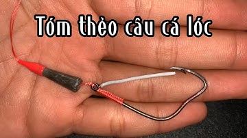 Vlog #2 | Cách làm 1 thẻo câu cá lóc hoàn chỉnh | khafishing