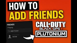 So addest du deine FREUNDE in BO2 Plutonium