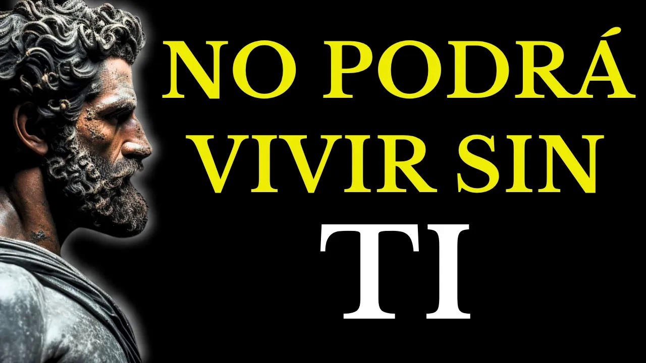 VA A VOLVER DESESPERADO, DOMINADO Y SIN ENTENDER POR QUÉ NO PUEDE OLVIDARTE ESTOICISMO