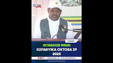 TUME HURU YA TAIFA YA UCHAGUZI YATANGAZA TAREHE YA UCHAGUZI OKTOBA 29 