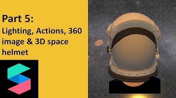 Spark AR Learning Part 5: Lighting, Actions, 360 image & space helmet